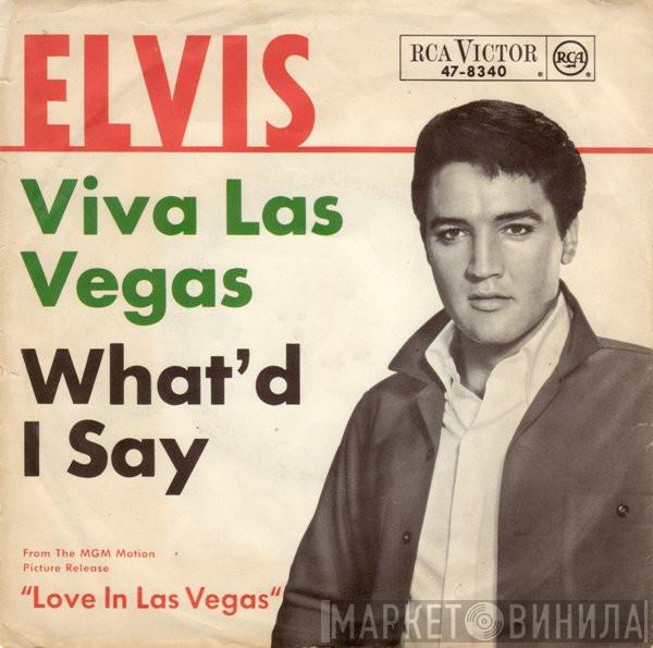  Elvis Presley  - Viva Las Vegas / What'd I Say
