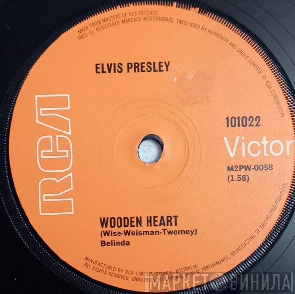  Elvis Presley  - Wooden Heart / Tonight Is So Right For Love