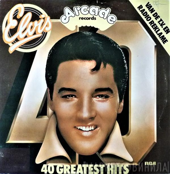 Elvis Presley  - 40 Greatest Hits