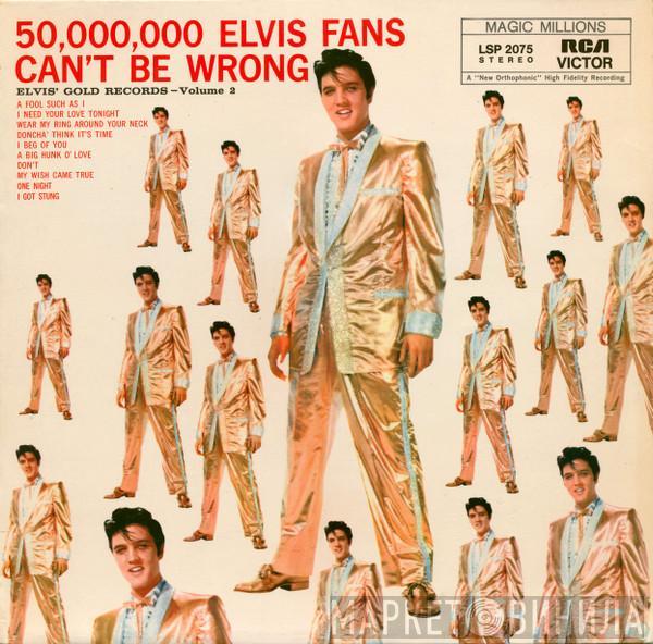  Elvis Presley  - 50,000,000 Elvis Fans Can't Be Wrong (Elvis' Gold Records – Volume 2)