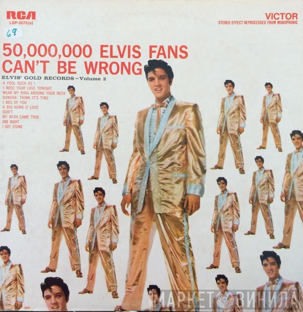  Elvis Presley  - 50,000,000 Elvis Fans Can't Be Wrong (Elvis' Gold Records, Vol. 2)