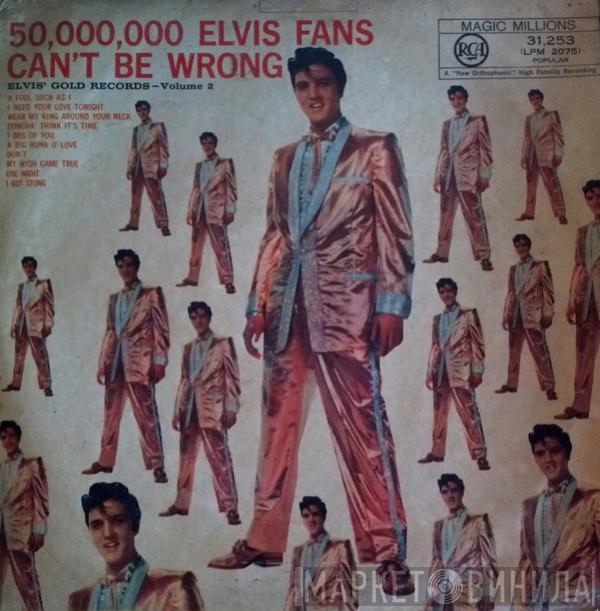  Elvis Presley  - 50,000,000 Elvis Fans Can't Be Wrong (Elvis' Gold Records, Vol. 2)