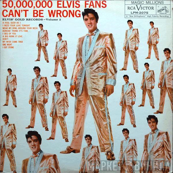  Elvis Presley  - 50,000,000 Elvis Fans Can't Be Wrong (Elvis' Gold Records, Vol. 2)