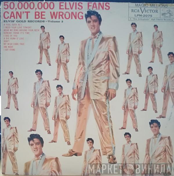 Elvis Presley  - 50,000,000 Elvis Fans Can't Be Wrong (Elvis' Gold Records, Vol. 2)