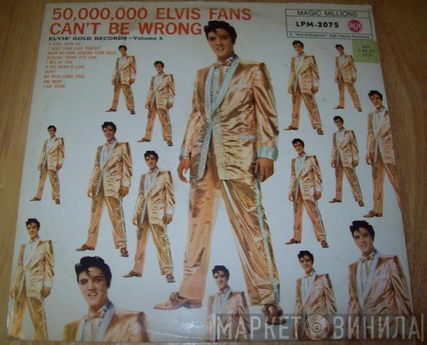  Elvis Presley  - 50,000,000 Elvis Fans Can't Be Wrong (Elvis' Gold Records, Vol. 2)