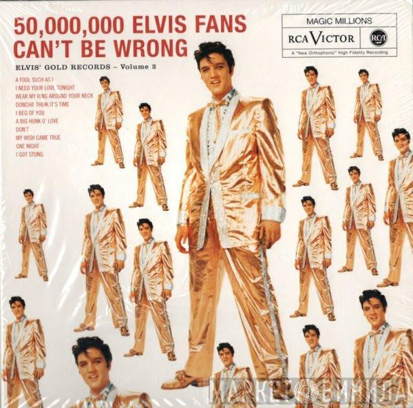  Elvis Presley  - 50,000,000 Elvis Fans Can't Be Wrong (Elvis' Gold Records, Vol. 2)