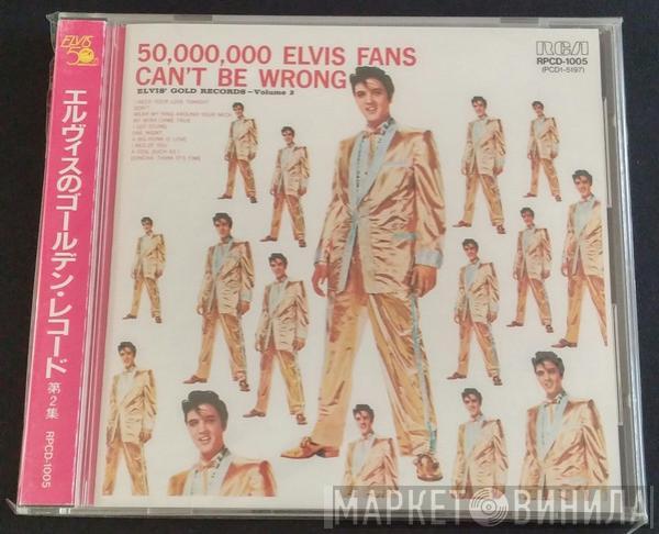  Elvis Presley  - 50,000,000 Elvis Fans Can't Be Wrong (Elvis' Gold Records, Vol. 2)