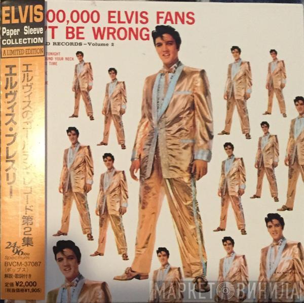  Elvis Presley  - 50,000,000 Elvis Fans Can't Be Wrong (Elvis' Gold Records, Vol. 2)