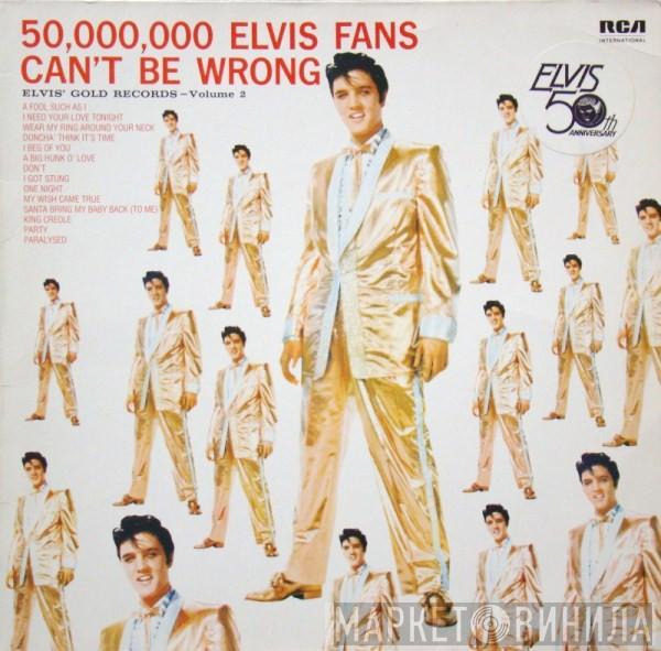  Elvis Presley  - 50,000,000 Elvis Fans Can't Be Wrong (Elvis' Gold Records, Vol. 2)