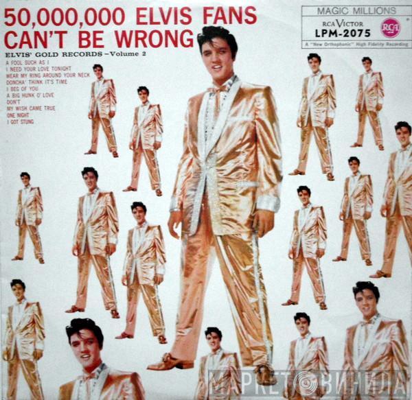  Elvis Presley  - 50,000,000 Elvis Fans Can't Be Wrong (Elvis' Gold Records, Vol. 2)