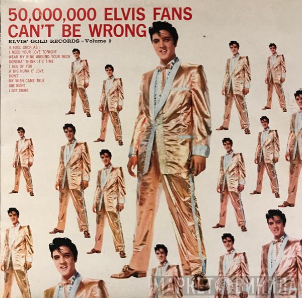  Elvis Presley  - 50,000,000 Elvis Fans Can't Be Wrong (Elvis' Gold Records, Vol.2)