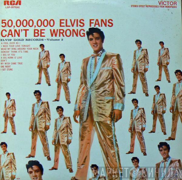  Elvis Presley  - 50,000,000 Elvis Fans Can't Be Wrong (Elvis' Gold Records, Vol. 2)