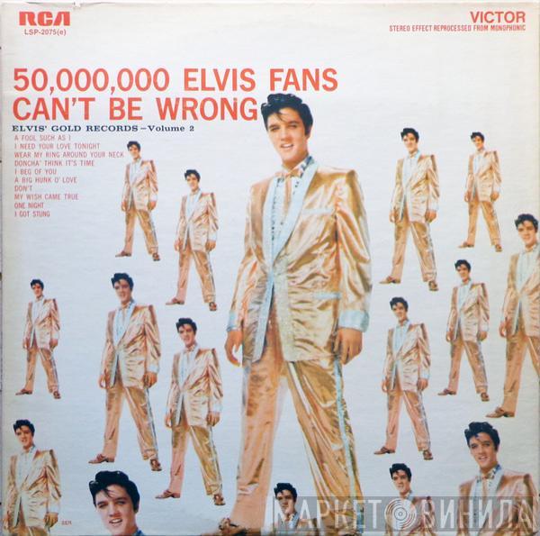  Elvis Presley  - 50,000,000 Elvis Fans Can't Be Wrong (Elvis' Gold Records, Vol. 2)
