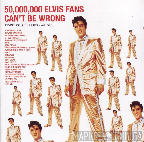  Elvis Presley  - 50,000,000 Elvis Fans Can't Be Wrong   (Elvis'  Gold Records - Volume 2 )