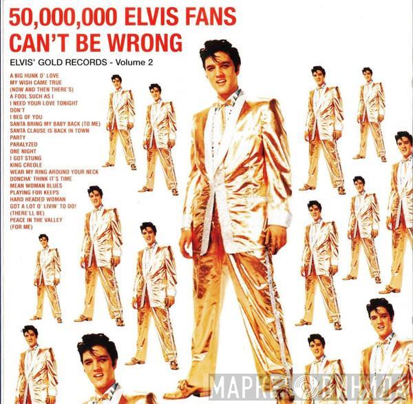  Elvis Presley  - 50,000,000 Elvis Fans Can't Be Wrong   (Elvis'  Gold Records - Volume 2 )