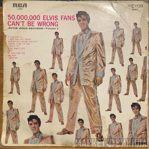  Elvis Presley  - 50,000,000 Elvis Fans Can't Be Wrong (Elvis' Gold Records, Volume 2)