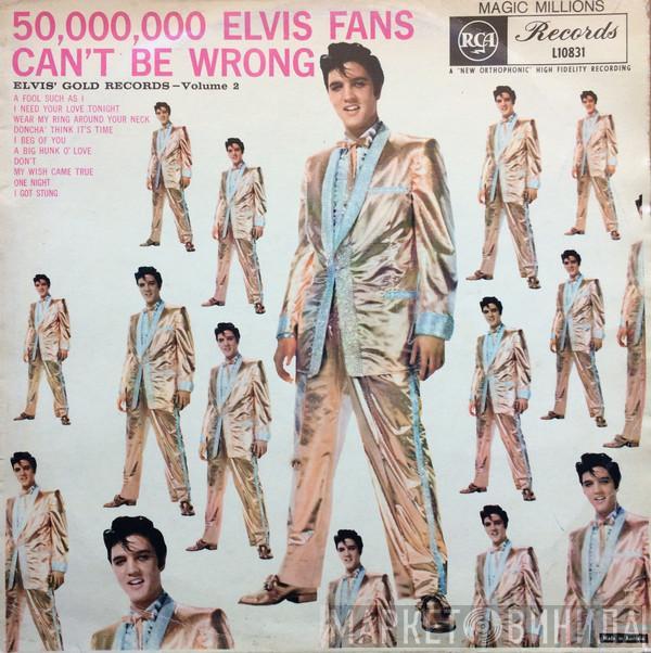  Elvis Presley  - 50,000,000 Elvis Fans Can't Be Wrong - Elvis' Gold Records, Volume 2