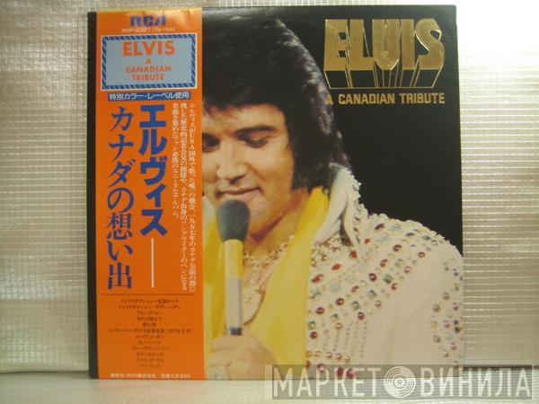  Elvis Presley  - A Canadian Tribute