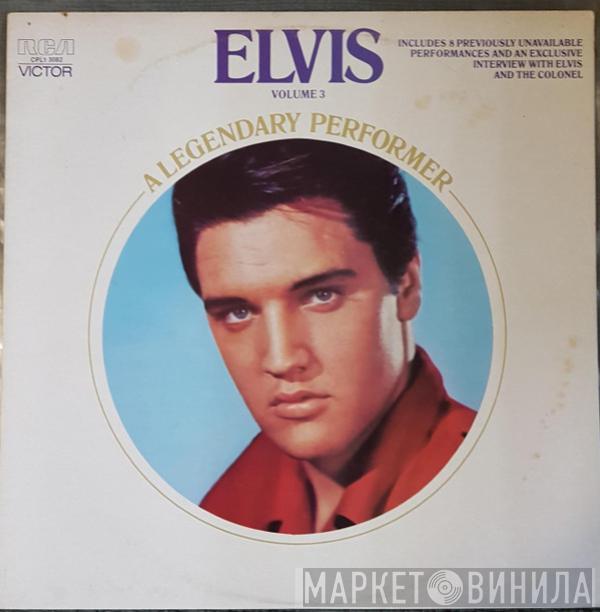  Elvis Presley  - A Legendary Performer - Volume 3