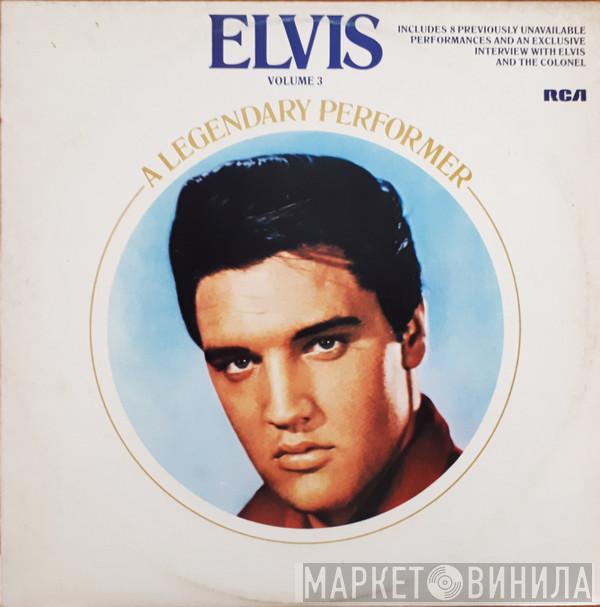  Elvis Presley  - A Legendary Performer - Volume 3