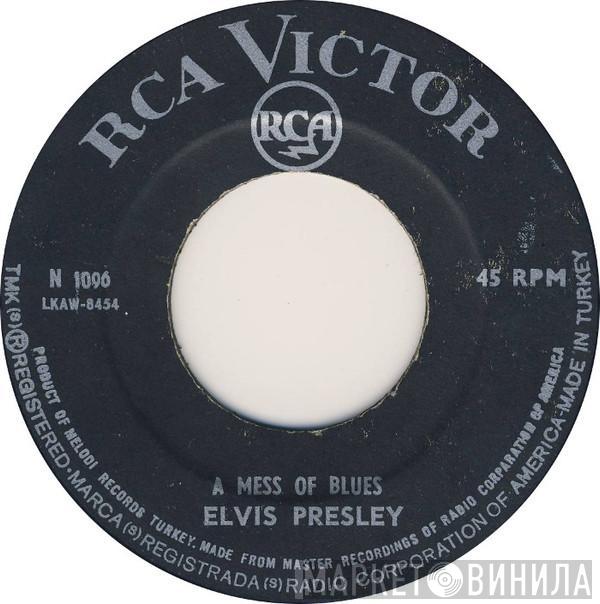  Elvis Presley  - A Mess Of Blues