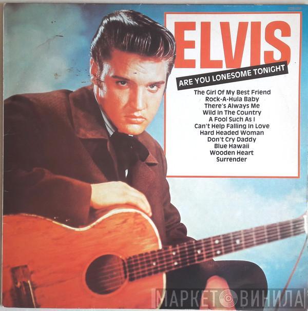 Elvis Presley - Are You Lonesome Tonight