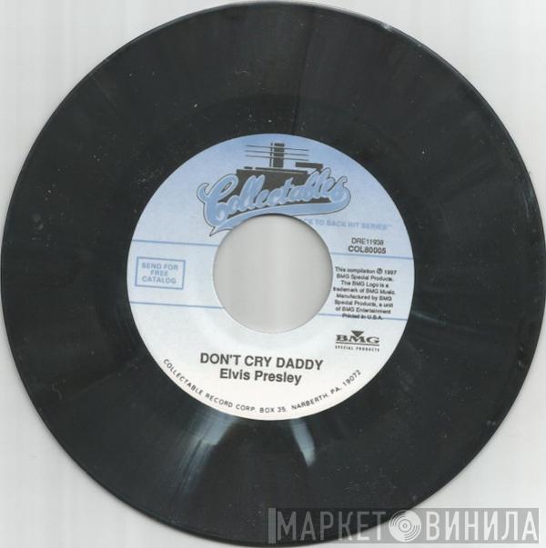 Elvis Presley - Don't Cry Daddy / Rubberneckin'