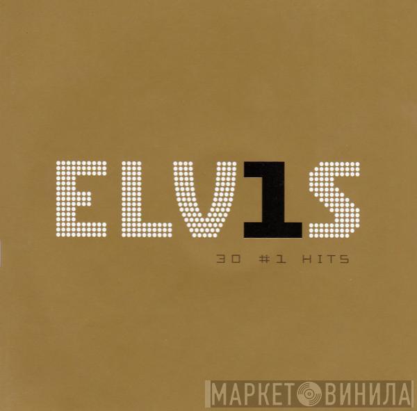  Elvis Presley  - ELV1S 30 #1 Hits