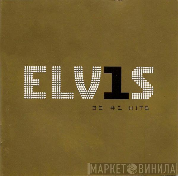  Elvis Presley  - ELV1S 30 #1 Hits