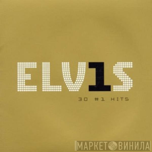  Elvis Presley  - ELV1S 30 #1 Hits