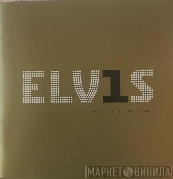  Elvis Presley  - ELV1S 30 #1 Hits