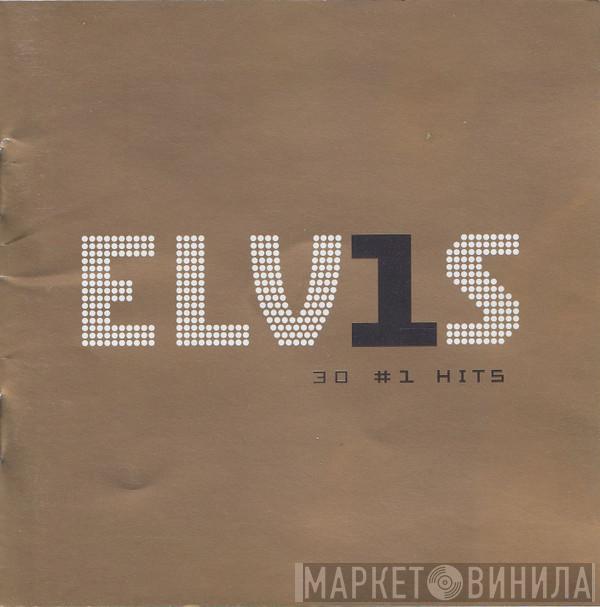  Elvis Presley  - ELV1S 30 #1 Hits
