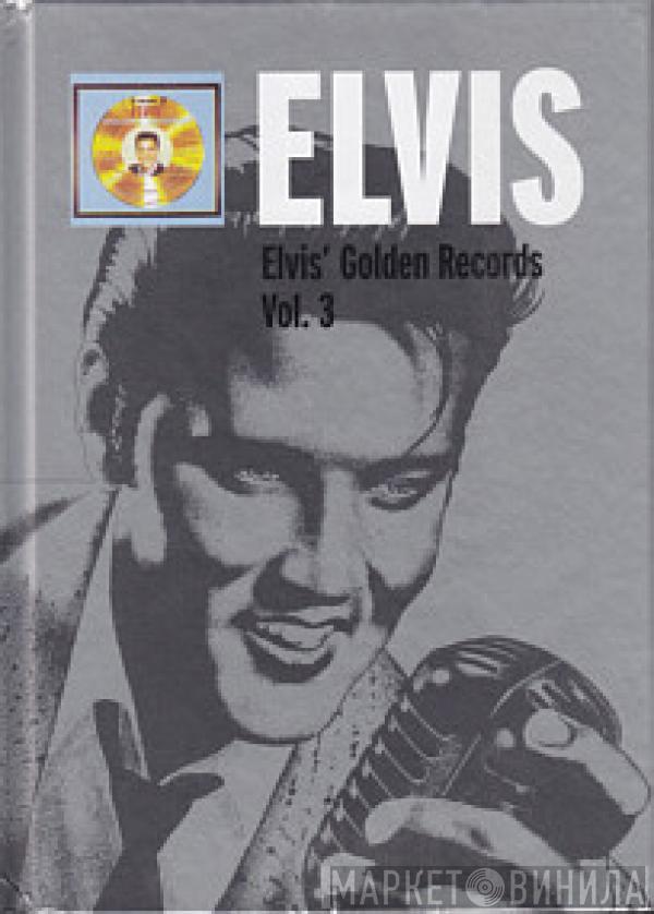  Elvis Presley  - Elvis' Golden Records, Vol. 3
