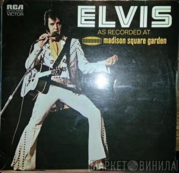  Elvis Presley  - Elvis As Recorded At Madison Square Garden