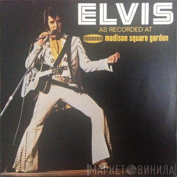  Elvis Presley  - Elvis As Recorded At Madison Square Garden