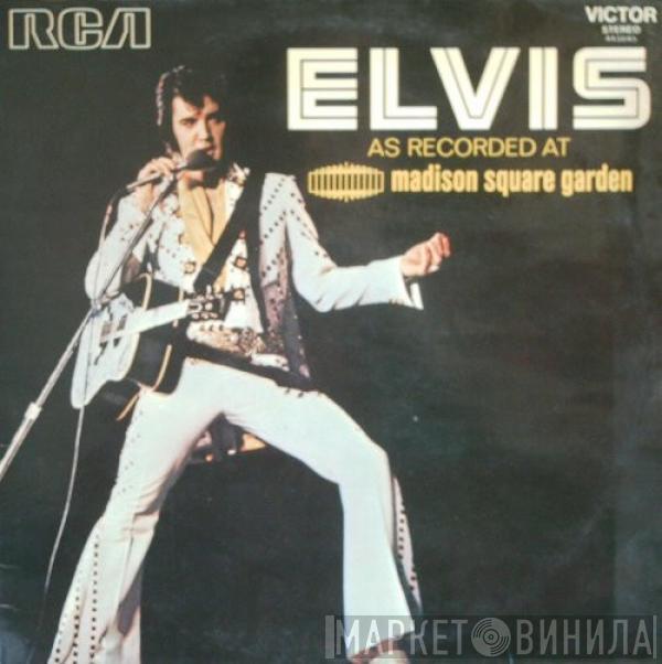  Elvis Presley  - Elvis As Recorded At Madison Square Garden