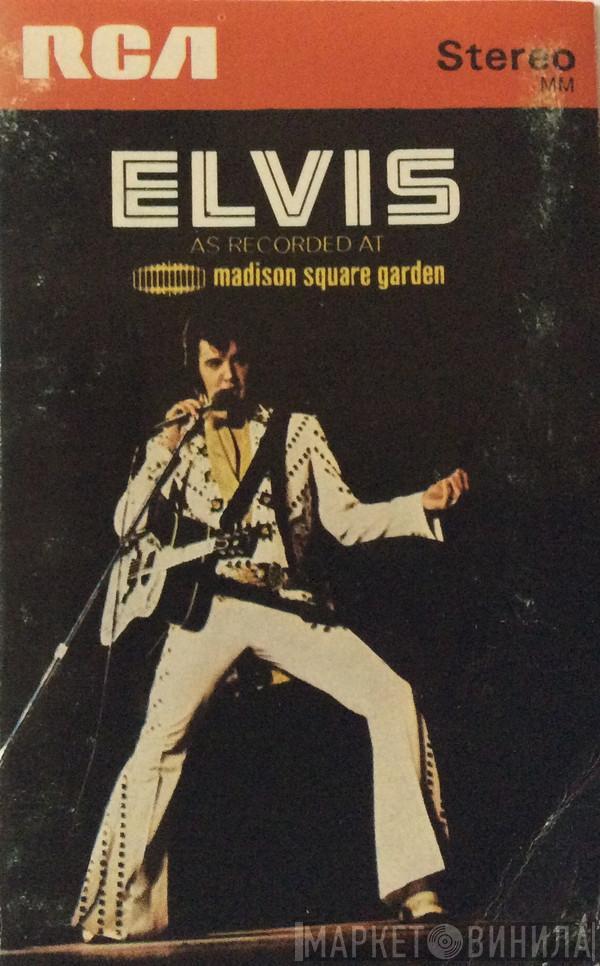  Elvis Presley  - Elvis As Recorded At Madison Square Garden