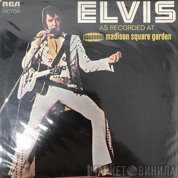  Elvis Presley  - Elvis As Recorded At Madison Square Garden