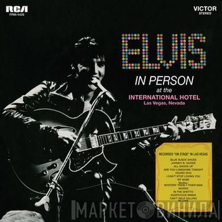  Elvis Presley  - Elvis In Person At The International Hotel Las Vegas, Nevada