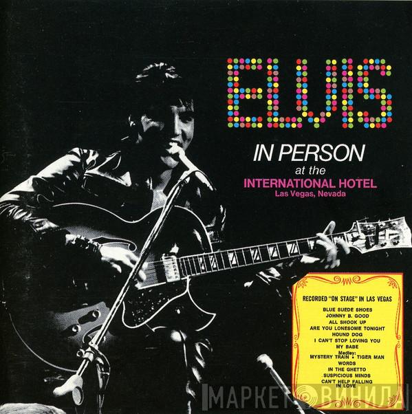  Elvis Presley  - Elvis In Person At The International Hotel, Las Vegas, Nevada