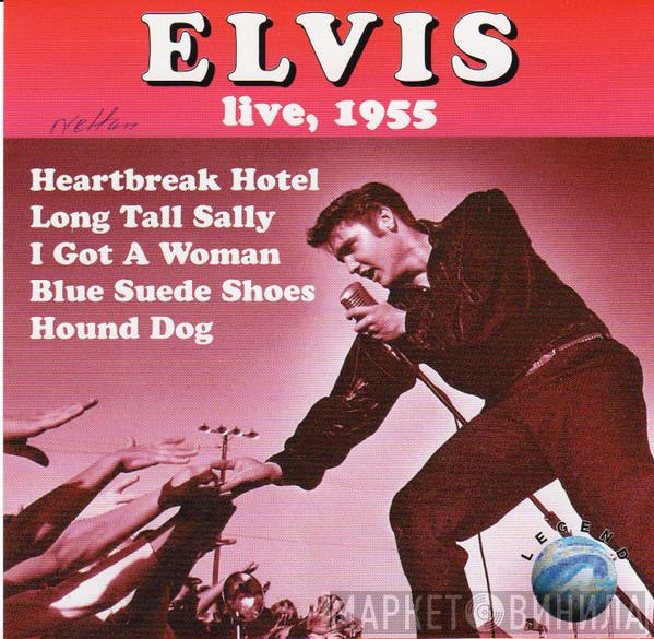  Elvis Presley  - Elvis Live, 1955