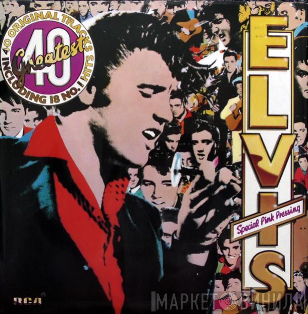 Elvis Presley - Elvis's 40 Greatest