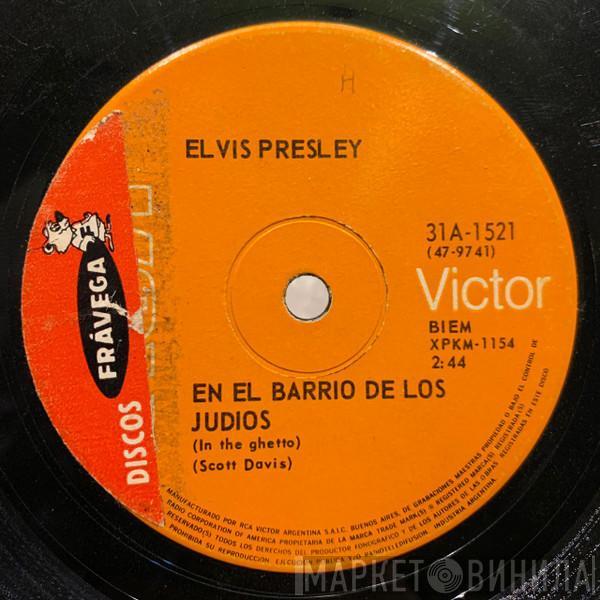  Elvis Presley  - En El Barrio De Los Judíos = In The Ghetto