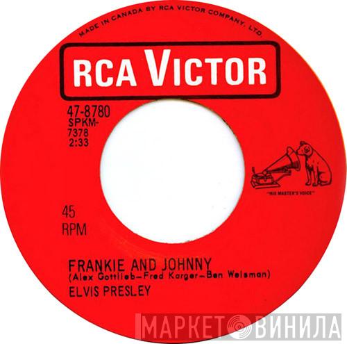  Elvis Presley  - Frankie And Johnny