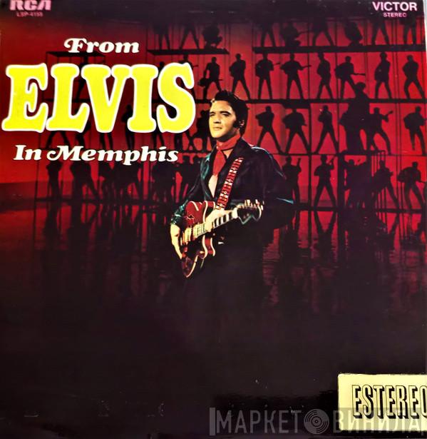  Elvis Presley  - From Elvis In Memphis = Elvis En Memphis
