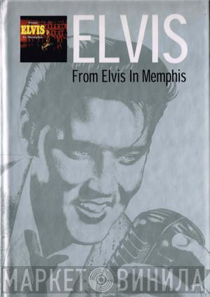  Elvis Presley  - From Elvis In Memphis