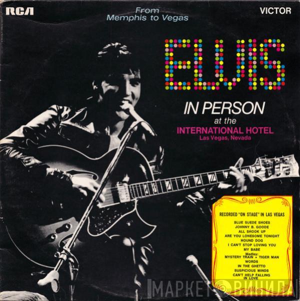 Elvis Presley - From Memphis To Vegas / From Vegas To Memphis
