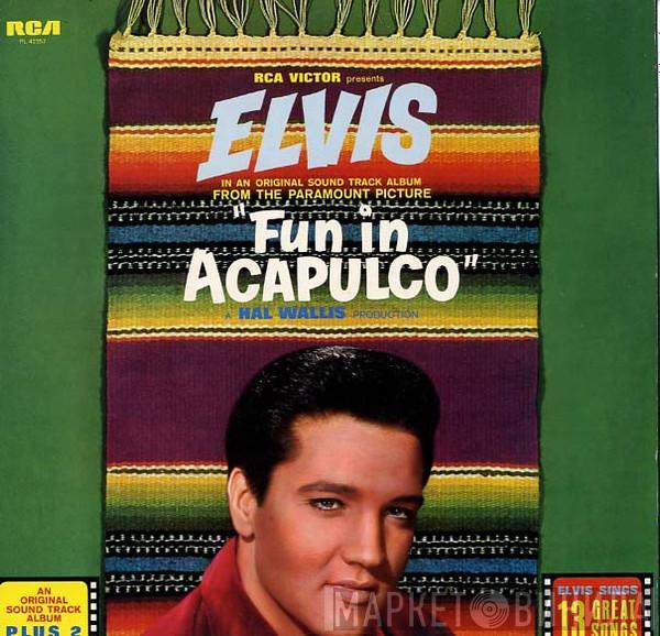 Elvis Presley - Fun In Acapulco