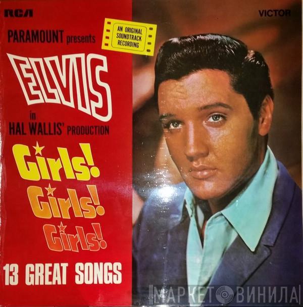  Elvis Presley  - Girls! Girls! Girls!