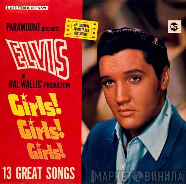  Elvis Presley  - Girls! Girls! Girls!